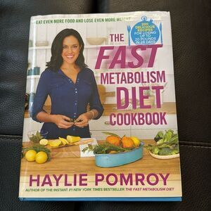 The Fast Metabolism Diet Cookbook. By Haylie Pomroy. HardCover.​